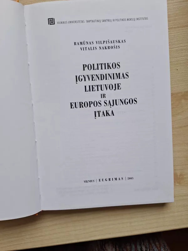 Politikos įgyvendinimas Lietuvoje ir Europos sąjungos įtaka - Ramūnas Vilpišauskas, knyga 4
