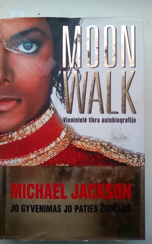 Moon walk vienintelė tikra autobiografija - Michael Jackson, knyga 2