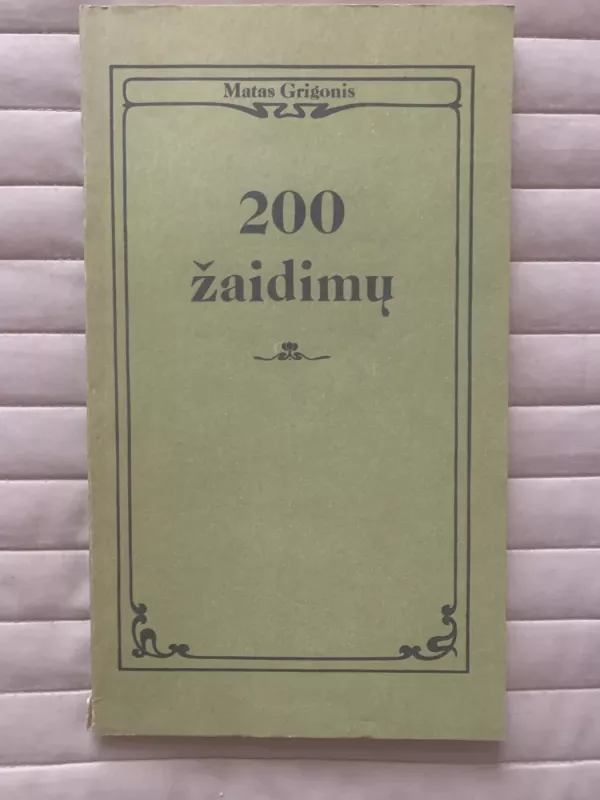 200 žaidimų - Matas Grigonis, knyga 2