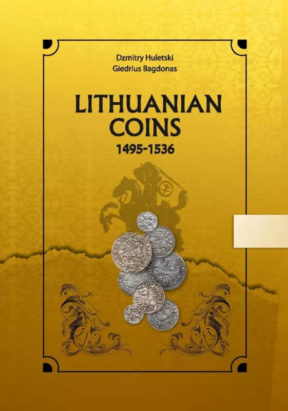 Lithuanian coins: 1495-1536 - Dzmitry Huletski, Giedrius Bagdonas, knyga 2