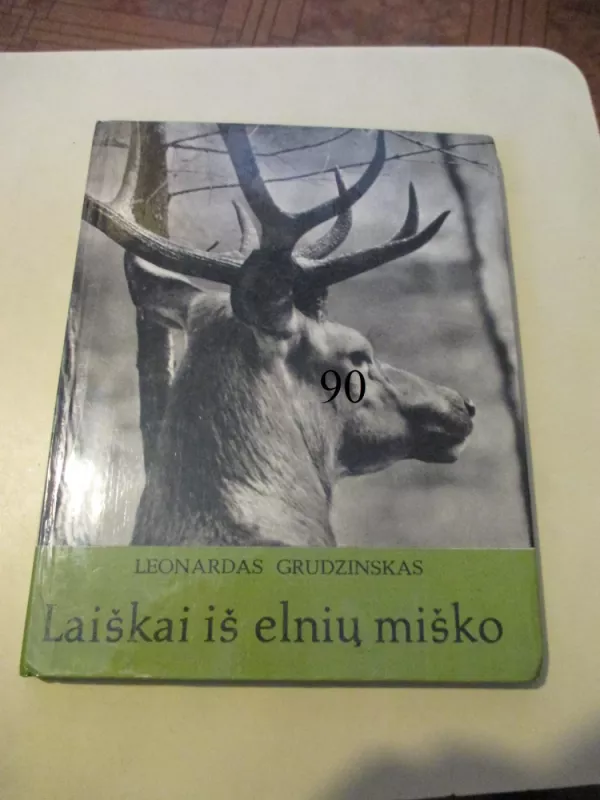 Laiškai iš elnių miško - Leonardas Grudzinskas, knyga 2