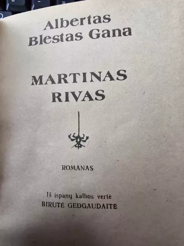 Martinas Rivas - Albertas Blestas Gana, knyga 3