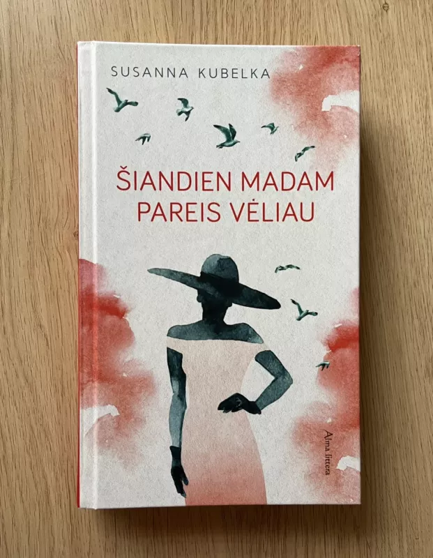 Šiandien madam pareis vėliau - Susanna Kubelka, knyga 2