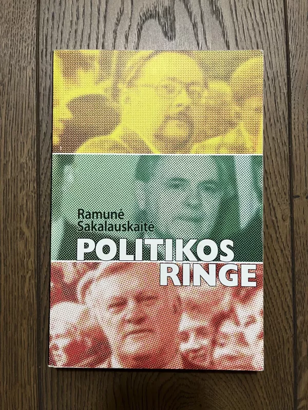 Politikos ringe - R. Sakalauskaitė, knyga 2