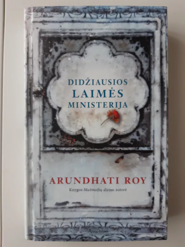 Didžiausios laimės ministerija. Knyga. Romanas - Roy Arundhati, knyga 2