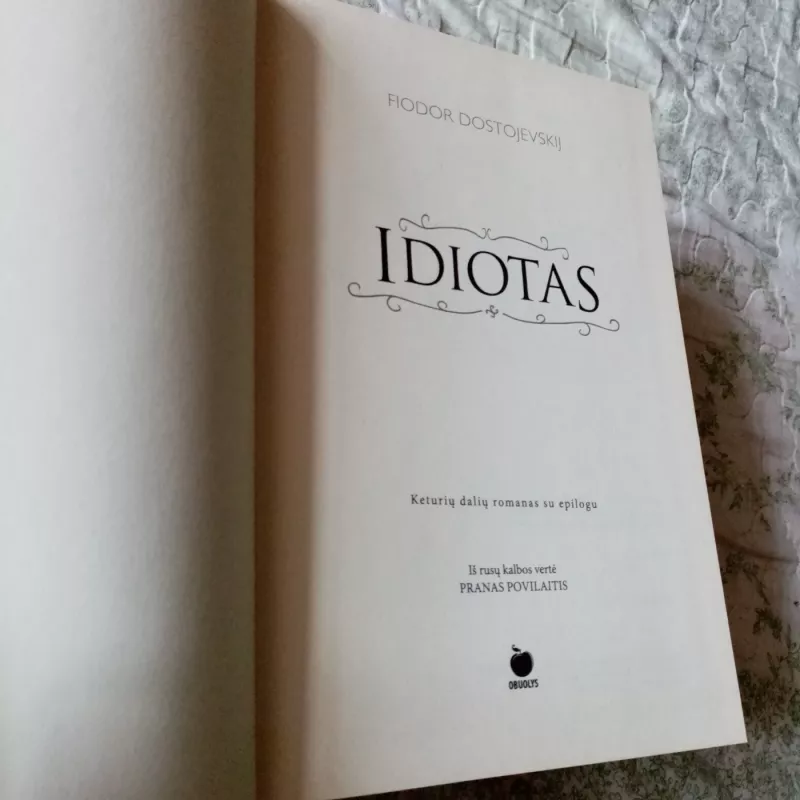 IDIOTAS: Fiodoro Dostojevskio šedevras - Fiodoras Dostojevskis, knyga 3