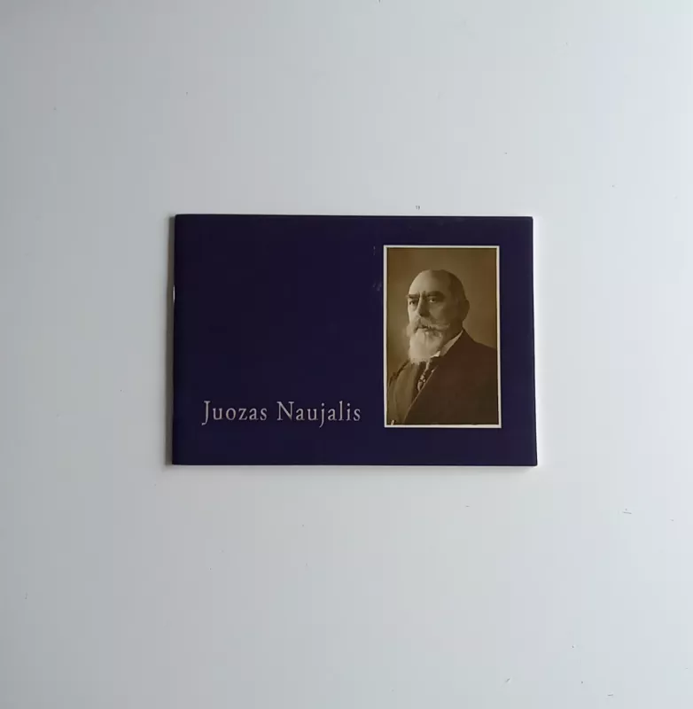 Juozas Naujalis, 1869–1934 - Autorių Kolektyvas, knyga 2