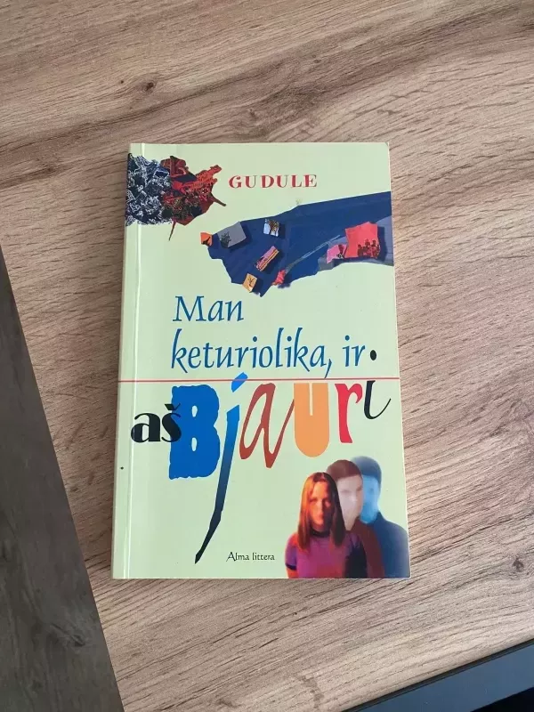 Man keturiolika, ir aš bjauri - Autorių Kolektyvas, knyga 2