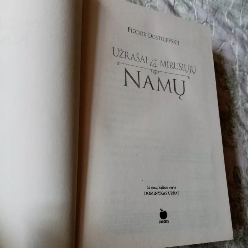 UŽRAŠAI IŠ MIRUSIŲJŲ NAMŲ - Fiodoras Dostojevskis, knyga 3