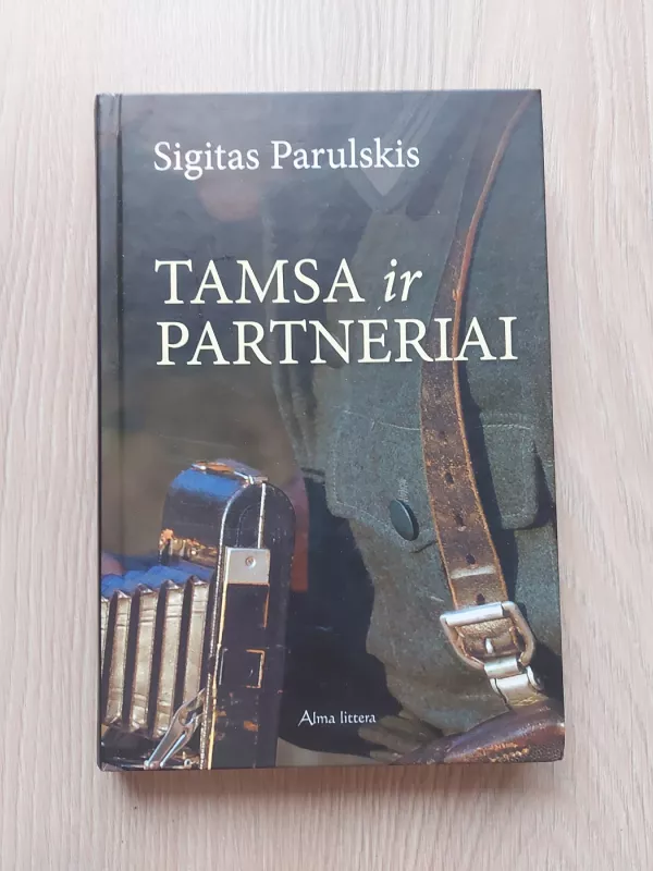 Tamsa ir partneriai - Sigitas Parulskis, knyga 2