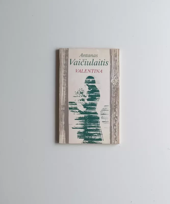 Valentina - Antanas Vaičiulaitis, knyga 2