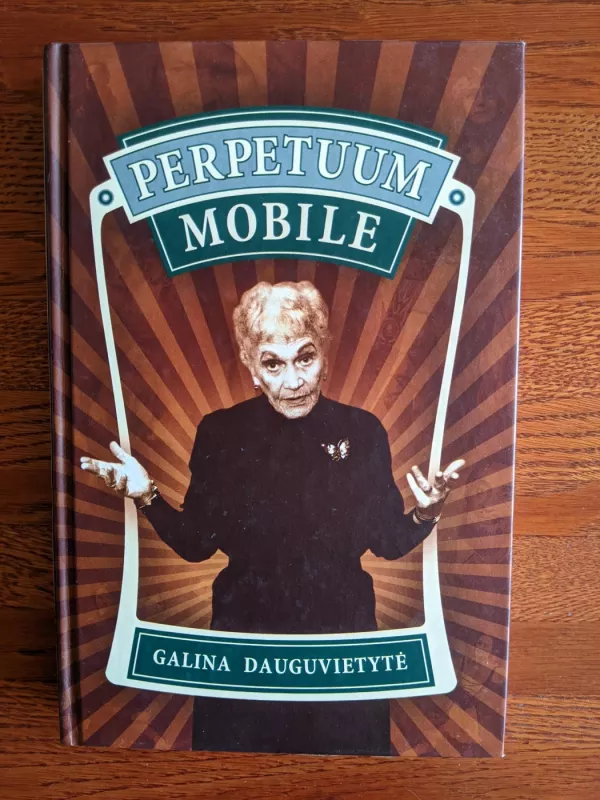 Perpetuum Mobile - Galina Dauguvietytė, knyga 2