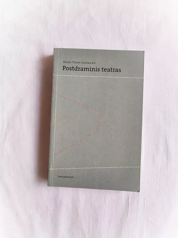 Postdraminis teatras - Hans-Thies Lehmann, knyga 2