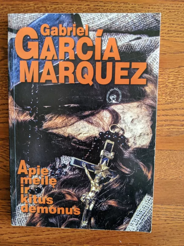 Apie meilę ir kitus demonus - Gabriel Garcia Marquez, knyga 2