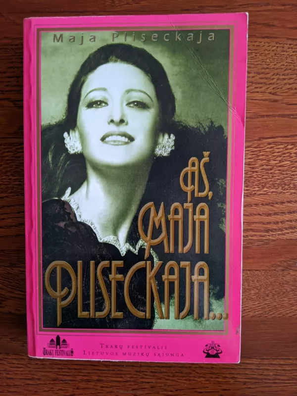 Aš Maja Pliseckaja - Maja Pliseckaja, knyga 2