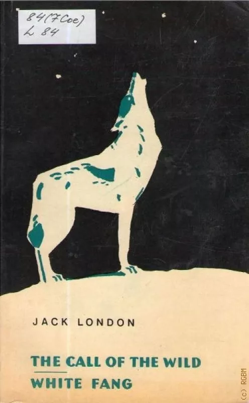 The Call of The Wild. White Fang - Jack London, knyga 2