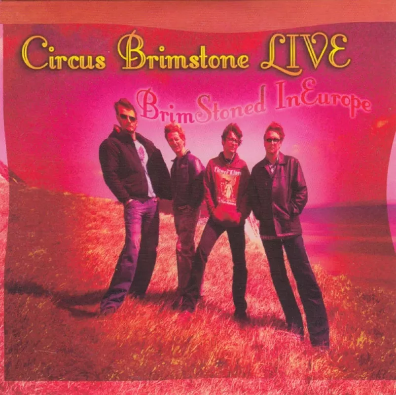 Live - Brimstoned In Europe - Circus Brimstone, plokštelė