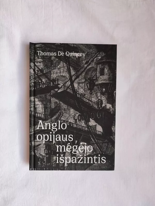Anglo opijaus mėgėjo išpažintis - Thomas de Quincey, knyga 2