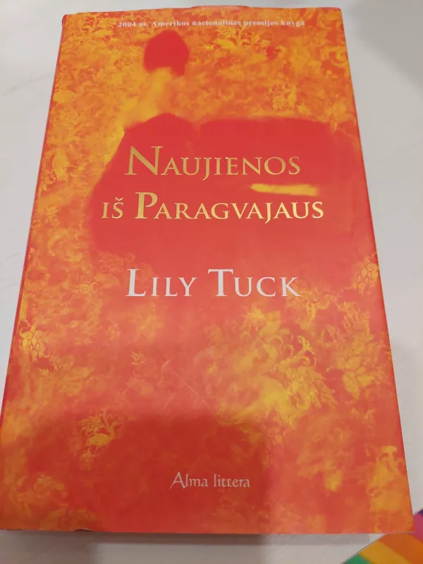 Naujienos iš Paragvajaus - Lily Tuck, knyga 2
