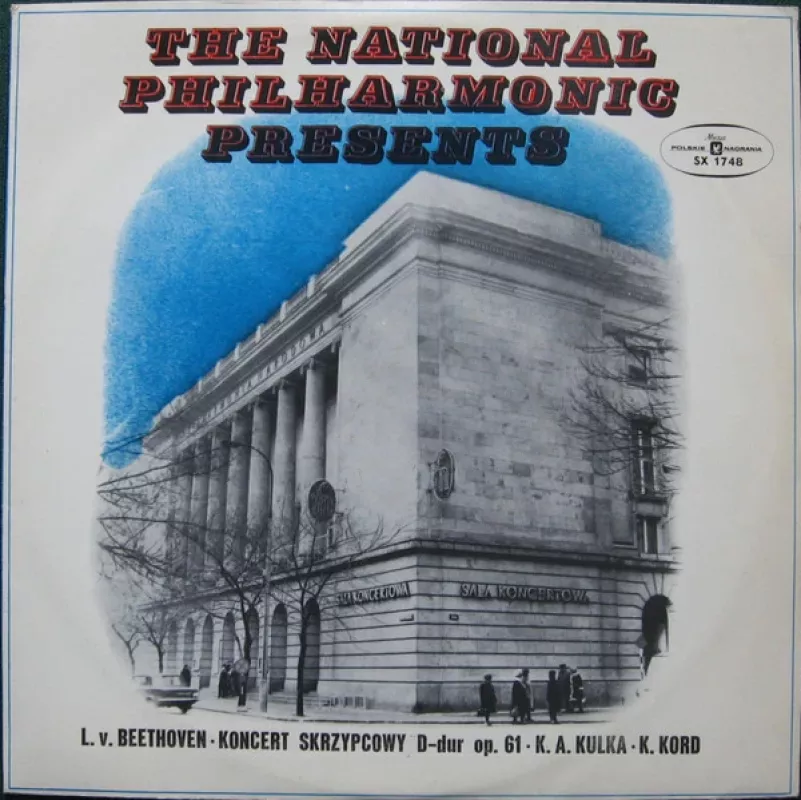 The National Philharmonic Presents L. V. Beethoven Koncert Skrzypcowy D-dur Op. 61 - Ludwig van Beethoven, Konstanty Andrzej Kulka, Kazimierz Kord, Orkiestra Symfoniczna Filharmonii Narodowej, plokštelė