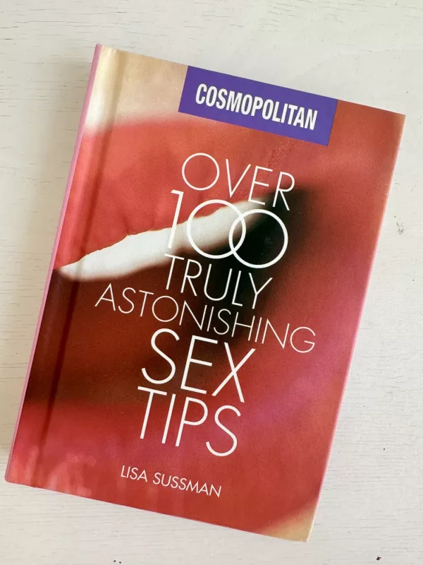 Over 100 Truly Astonishing Sex Tips - Lisa Sussman, knyga 2