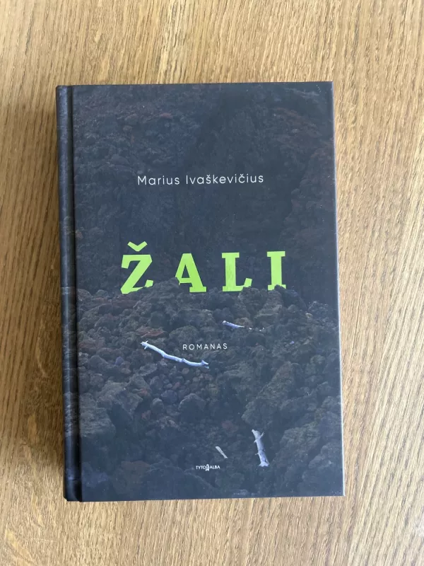 Žali - Marius Ivaškevičius, knyga 2