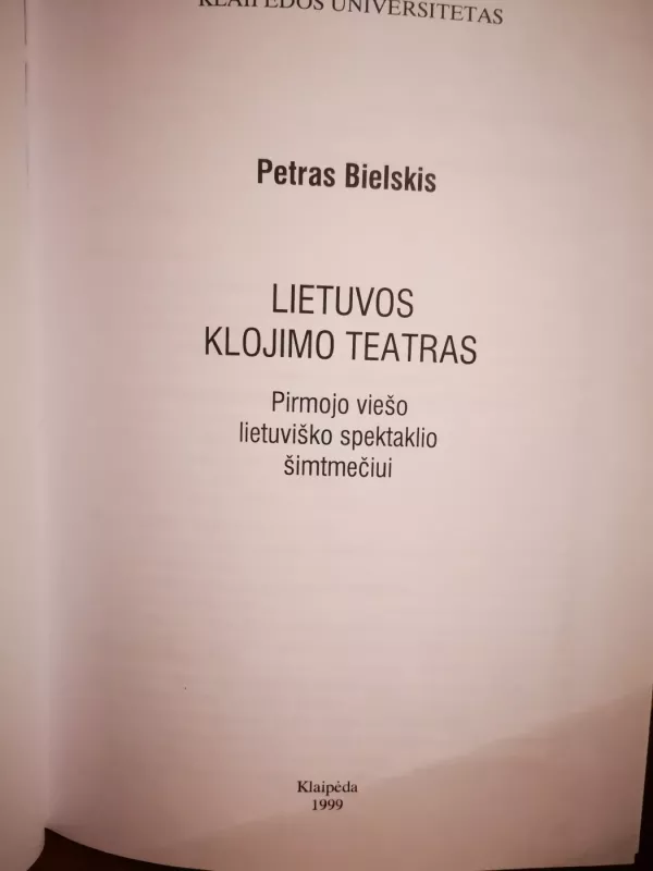 Lietuvos klojimo teatras - Petras Bielskis, knyga 3