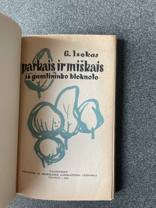 Parkais ir miškais iš gamtininko bloknoto - G. Isokas, knyga 2