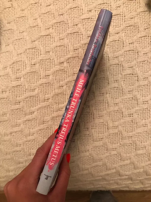 Meilė trunka trejus metus - Frederic Beigbeder, knyga 4