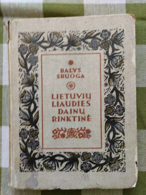 Lietuvių liaudies dainų rinktinė - Balys Sruoga, knyga 2