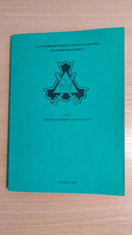 LLKS teisiniai norminiai dokumentai (partizanų statutas) - Majoras Jakimavičius, knyga 2