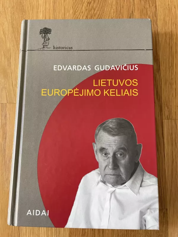 Lietuvos europėjimo kelias - Edvardas Gudavičius, knyga 2