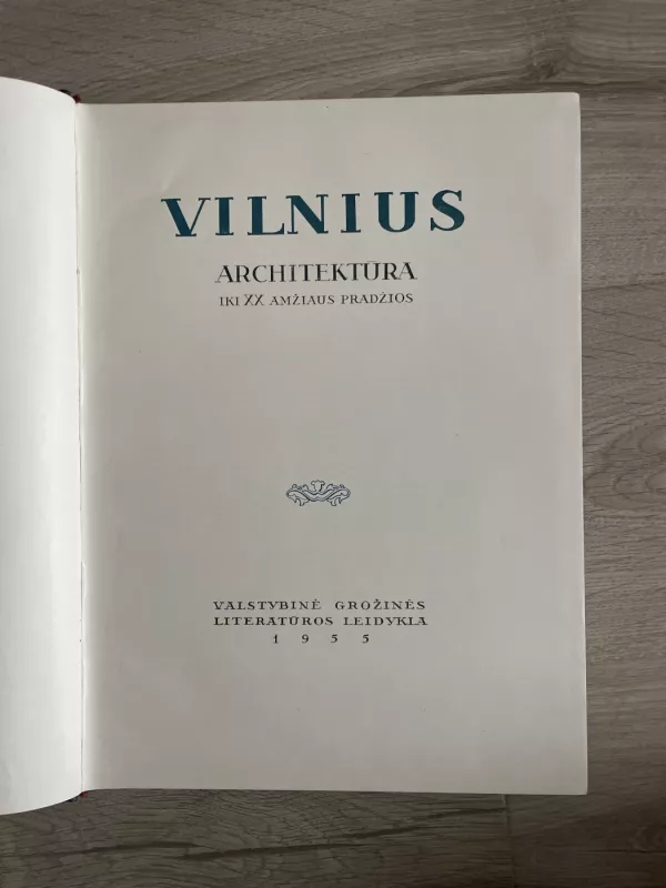 Vilnius. Architektūra iki XX amžiaus pradžios - Autorių Kolektyvas, knyga 2