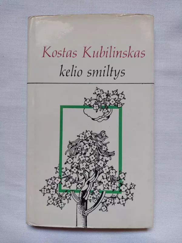 Kelio smiltys - Kostas Kubilinskas, knyga 2