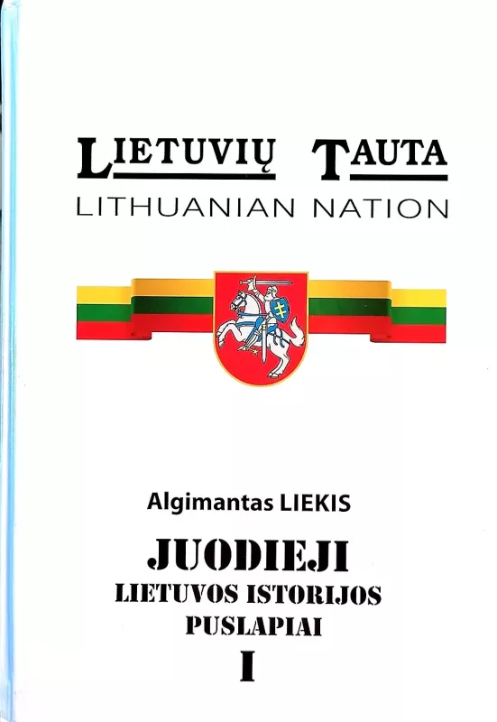 Juodieji Lietuvos istorijos puslapiai (2 tomai) - Algimantas Liekis, knyga 2