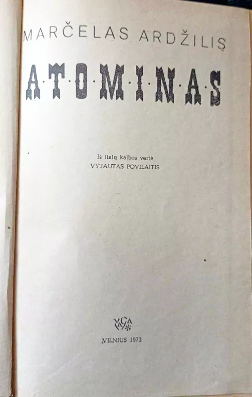 Atominas - Marčelas Ardžilis, knyga 4