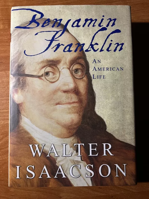 Benjamin Franklin - Walter Isaacson, knyga 4