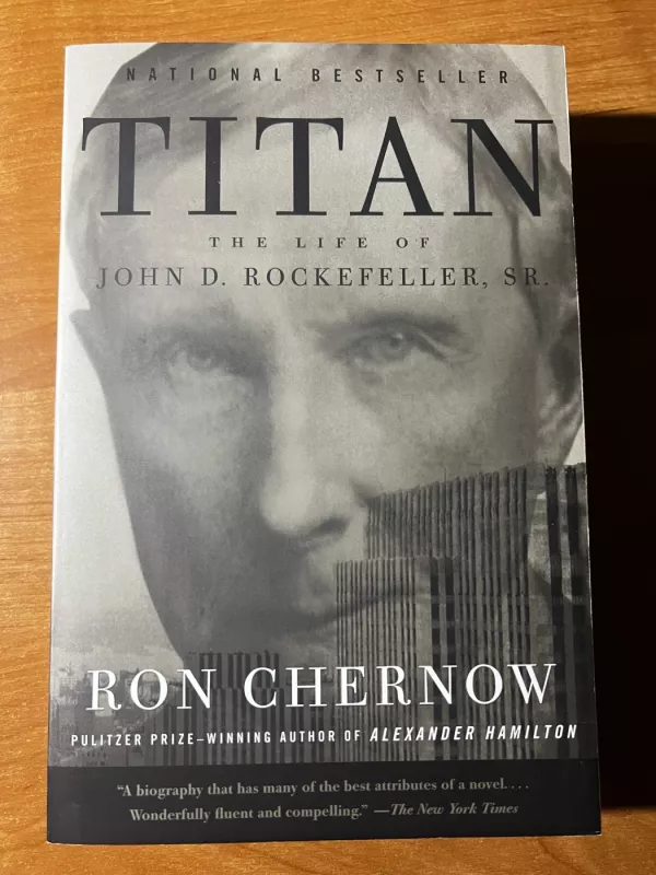 Titan: The Life of John D. Rockefeller, Sr. - Ron Chernow, knyga 3