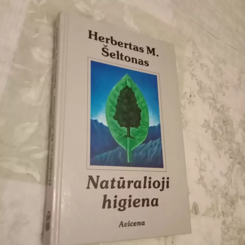 Natūralioji higiena - Herbertas Šeltonas, knyga 2