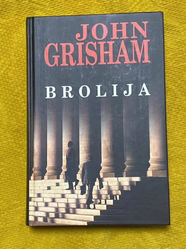 Brolija - John Grisham, knyga 2