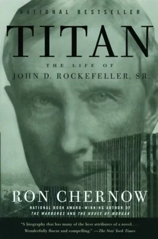 Titan: The Life of John D. Rockefeller, Sr. - Ron Chernow, knyga 2