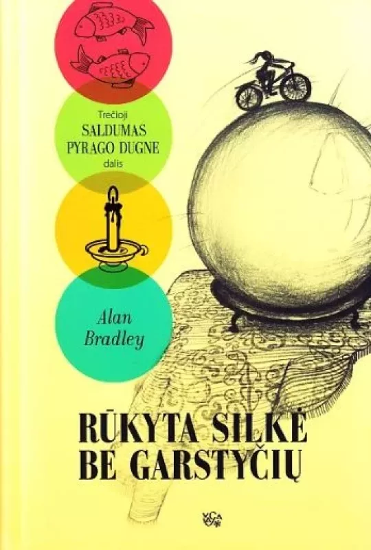 Saldumas pyrago dugne; Koriko maišo virvė; Rūkyta silkė be garstyčių (3 dalys) - Alan Bradley, knyga 4