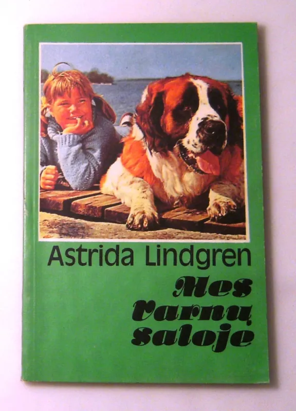 Mes Varnų saloje - Astrid Lindgren, knyga 4