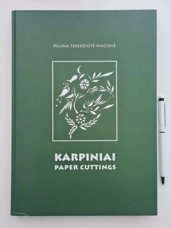 Karpiniai. Paper Cuttings - Regina Seredžiūtė Mačienė, knyga 5