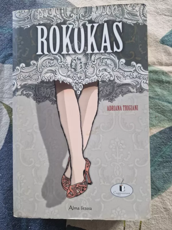Rokokas - Adriana Trigiani, knyga 2