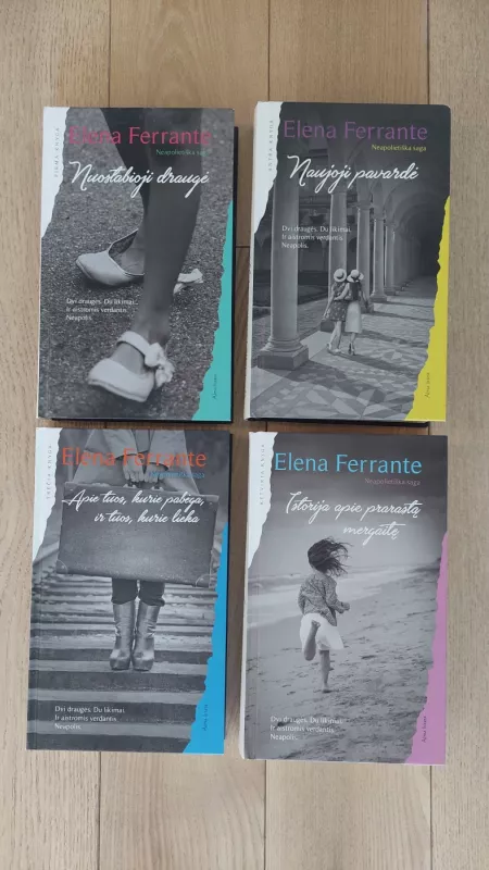 Neapolietiška saga: Nuostabioji draugė, Naujoji pavardė, Apie tuos kurie... - Elena Ferrante, knyga 2