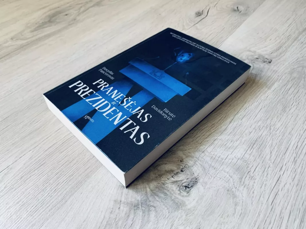 Pranešėjas ir Prezidentas - Dovydas Pancerovas, Birutė Davidonytė, knyga 4