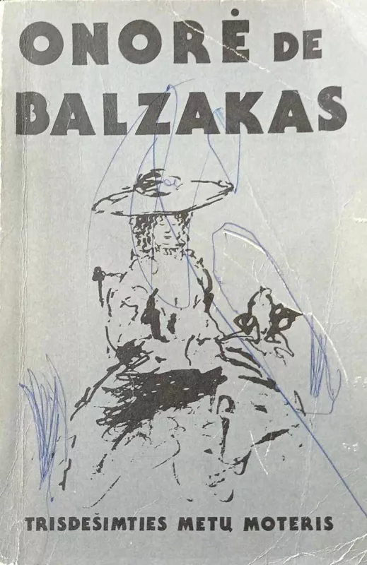 Trisdešimties metų moteris - Onorė Balzakas, knyga 2