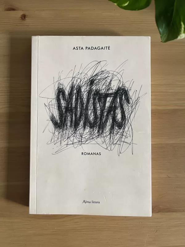Sadistas - Asta Padagaitė, knyga 2