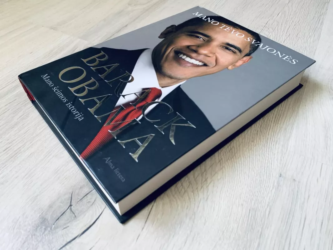 Mano tėvo svajonės: mano šeimos istorija - Barack Obama, knyga 4
